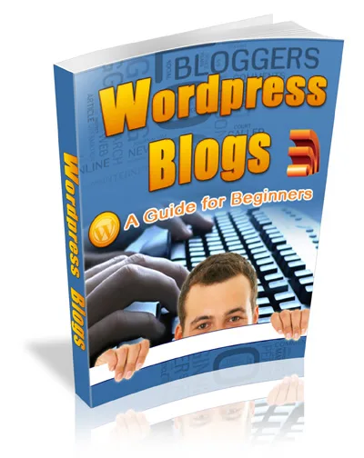 ⭐ WordPress Blogs Guide for Beginners eBook with Master Resale – Complete Package