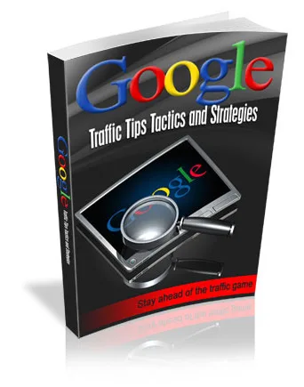 🎯 Google Traffic Tips Tactics and Strategies – MRR – Complete Package