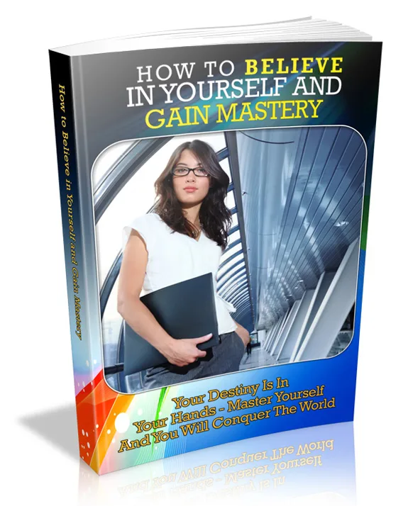 🚀 How to Believe in Yourself and Gain Mastery – MRR License – PLR & MRR Product