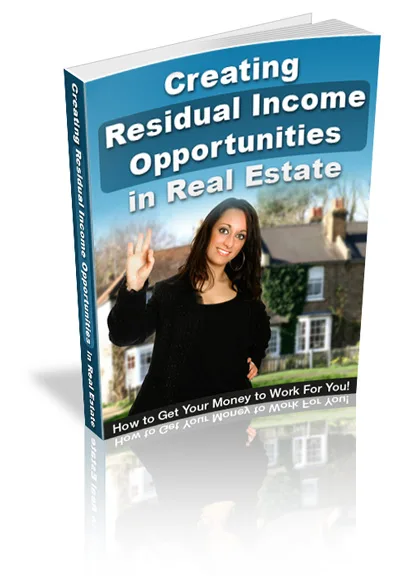🚀 Creating Residual Income Opportunities in Real Estate – Complete Package