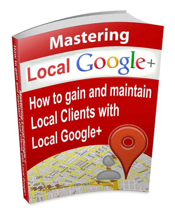 📖 Mastering Local Google+ eBook With Master Resell Rights – High-Quality PLR