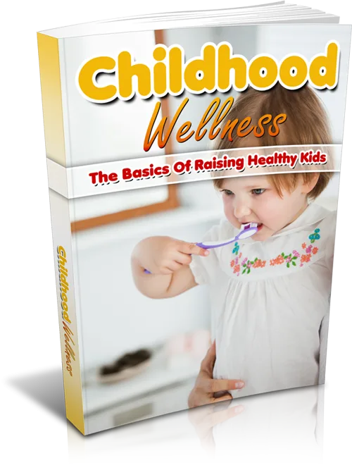 🔥 Childhood Wellness – eBook with Master Resell Rights – Complete Package