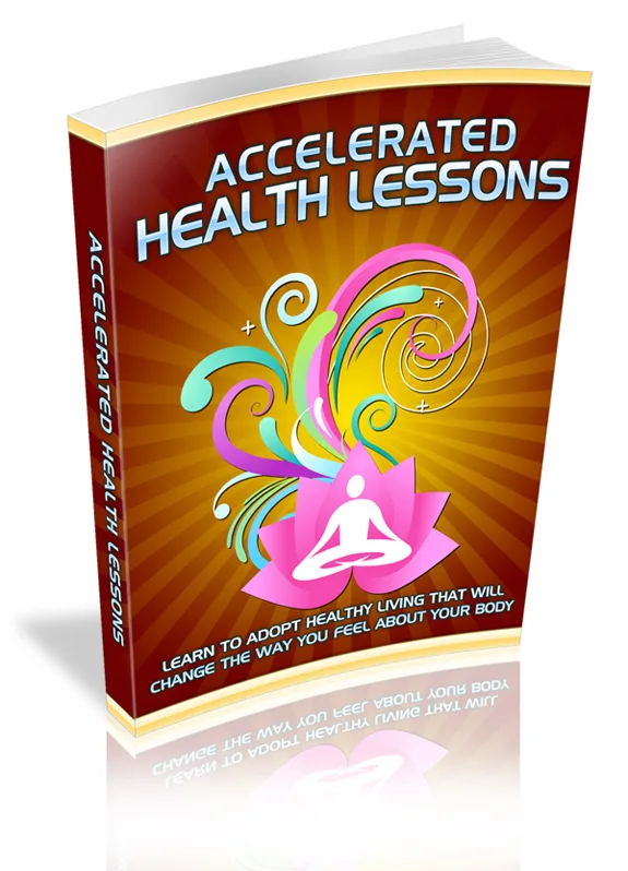 ⭐ Accelerated Health Lessons eBook With Master Resale Rights – Ready to Download