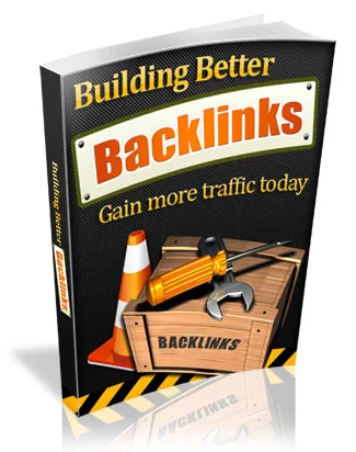 🔥 Building Better Backlinks – eBook With Master Resell Rights – Ready to Download