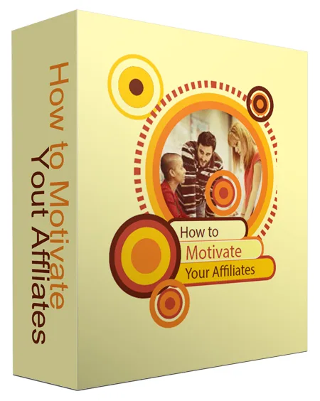 🚀 How to Motivate Your Affiliates – eBook with PLR – Complete Package