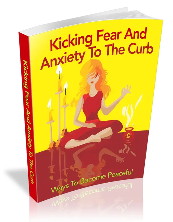 📚 Kicking Fear and Anxiety to the Curb – MRR License – Free PLR eBook