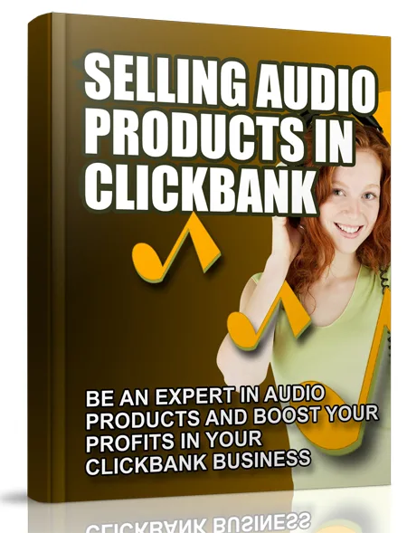 🚀 Selling Audio Products in Clickbank Master Resale eBook – Exclusive PLR Content