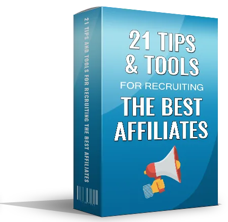 📚 21 Tips and Tools for Recruiting the Best Affiliates – PLR & MRR Product