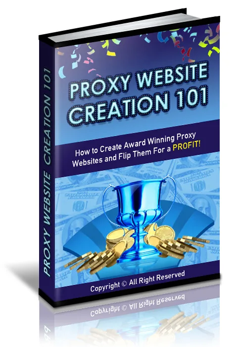 📖 Proxy Website Creation 101 Master Resale Rights eBook – Exclusive PLR Content