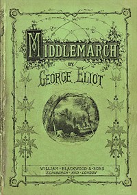 Middlemarch by George Eliot